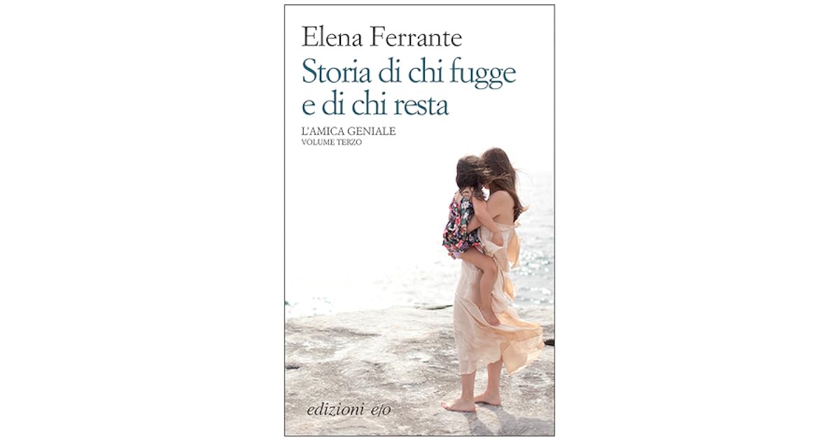 Storie Di Chi Fugge E Di Chi Resta
