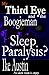My Third Eye and the BoogieMan: Sleep Paralysis - “I See, strangers at every bedside, in the middle of the night.” Boogie Man.