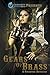 Gears of Brass: A Steampunk Anthology