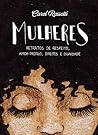 Mulheres by Carol Rossetti