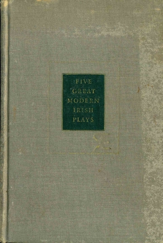 Five Great Modern Irish Plays