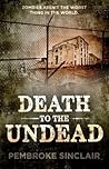 Death to the Undead (Life After the Undead #2) Death to the Undead (Life After the Undead #2)