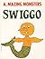 Swiggo (A. Mazing Monsters)