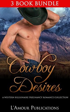 Cowboy Desires (Kindle Edition)