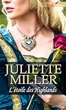 L'étoile des Highlands by Juliette Miller
