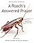 A Roach’s Answered Prayer: ...