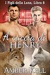 A caccia di Henry (Figli Della Luna Vol. 8) by Amber Kell