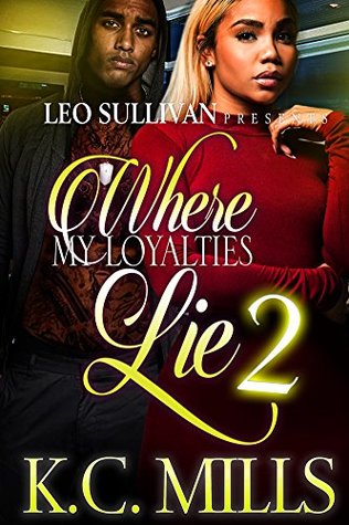 Where My Loyalties Lie 2 (Kindle Edition)
