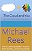 The Cloud and You: The Clou...