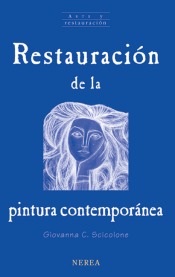 Restauración de la pintura contemporánea (Arte y restauración, #8)