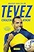 Tevez: Corazón apache (Spanish Edition)