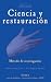 Ciencia y restauración: Método de investigación (Arte y restauración, #6)