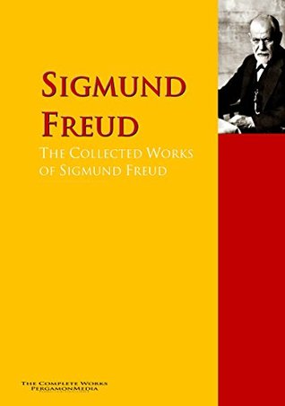 The Collected Works of Sigmund Freud: PergamonMedia (Kindle Edition)