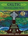 Celtic Prayers & Practices: An Inner Journey Celtic Prayers & Practices: An Inner Journey