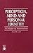 Perception, Mind and Personal Identity: A Critique of Materialism