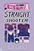 Straight Shooter (Rear Entrance Video, #3)