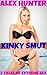 Kinky Smut: 5 Tales Of Extreme Sex
