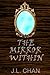 The Mirror Within