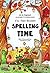 The Four Seasons ~ Spelling Time ~ Master 150 Spelling Words Through Art & Logic: Do-It-Yourself Spelling Games For Elementary Students