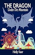 The Dragon Under the Mountain