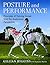 POSTURE AND PERFORMANCE: PRINCIPLES OF TRAINING HORSES FROM THE ANATOMICAL PERPECTIVE