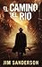 El Camino del Rio by Jim   Sanderson