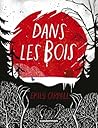 Dans les bois by E.M. Carroll
