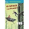 Is Space the Plac...
