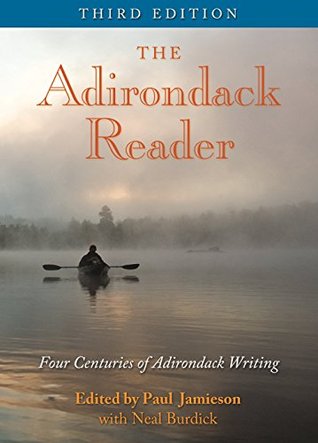 The Adirondack Reader: Four Centuries of Adirondack Writing (Kindle Edition)