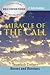 Miracle of the Call: Twentieth Century Heroes and Heroines
