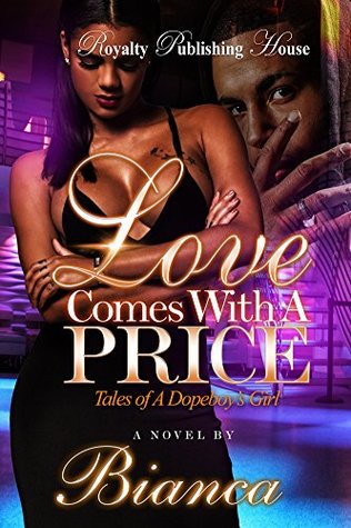 Love Comes with a Price: Tales of a Dopeboy's Girl (Kindle Edition)