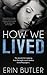 How We Lived (Remembering Kyle, #1)