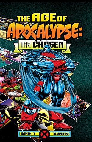Age of Apocalypse: The Chosen #1 (Kindle Edition)