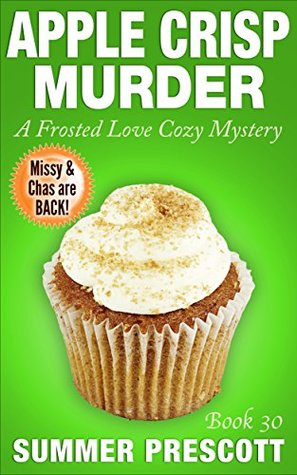 Apple Crisp Murder (Frosted Love Cozy Mystery #30)