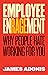 Employee Enragement: Why Pe...