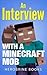 An Interview With A Minecra...