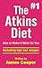 The #1 Atkins Diet by James   Cooper