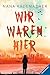 Wir waren hier (Jugendliteratur) (German Edition)