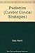 Current Clinical Strategies, Pediatrics (Current Clinical Strategies Medical Book)