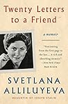 Twenty Letters to a Friend by Svetlana Alliluyeva