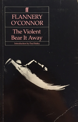 The Violent Bear it Away
