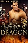 A Baby for the Dragon (Dragons of Lake City, #1) A Baby for the Dragon (Dragons of Lake City, #1)