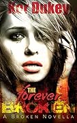 The Forever Broken