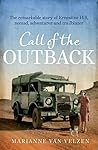 Call of the Outback: The remarkable story of Ernestine Hill, nomad, adventurer and trailblazer Call of the Outback: The remarkable story of Ernestine Hill, nomad, adventurer and trailblazer