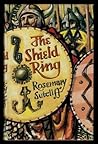 The Shield Ring by Rosemary Sutcliff
