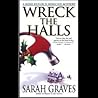 Wreck the Halls by Sarah Graves