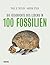 Die Geschichte des Lebens in 100 Fossilien
