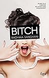 Bitch by Radhika Sanghani