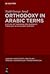 Orthodoxy in Arabic Terms: A Study of Theodore Abu Qurrah's Theology in Its Islamic Context