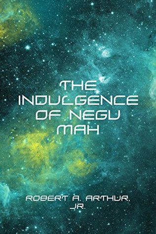 The Indulgence of Negu Mah (Kindle Edition)